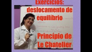 Deslocamento de equilíbrio químico EXERCÍCIOS LE CHATELIER aula 1 [upl. by Bobbye]