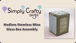 Medium Stemless Wine Glass Box Assembly  SVG File [upl. by Ykcir973]