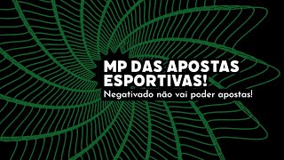 MP que regula as Apostas Esportivas foi publicada e começa valer Negativados não poderiam apostar [upl. by Tyoh330]