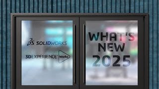 Pièces  Nouveautés 2025 SOLIDWORKS amp 3DEXPERIENCE Works [upl. by Aziza]