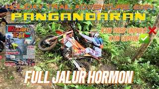 EVENT TRAIL HOLIDAY OFFROADER TRAIL 2024 PANGANDARAN  FULL JALUR PART 1  KTM HARD ENDURO [upl. by Lyris]