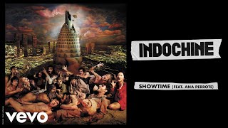 Indochine  Showtime Audio ft Ana Perrote [upl. by Sharlene]