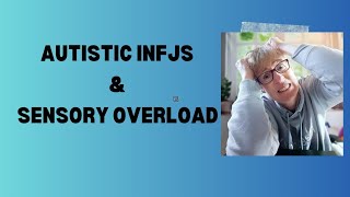 3 Essential Tips for Managing Sensory Overload infj sensoryoverload autism [upl. by Hedve]