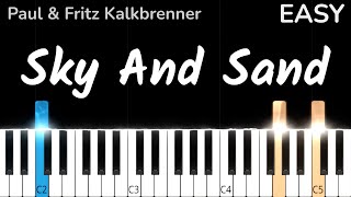 Paul amp Fritz Kalkbrenner  Sky And Sand I EASY Piano Tutorial [upl. by Nodaj]