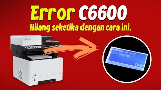 C6600 error Kyocera ini cara perbaikinya [upl. by Stegman]