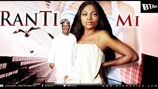 RANTI MI  LATEST NOLLYWOOD YORUBA MOVIE [upl. by Eidroj]