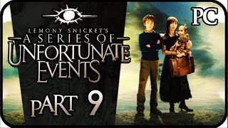 Lemony Snickets A Series of Unfortunate Events PC Playthrough Part 9 [upl. by Aciret788]