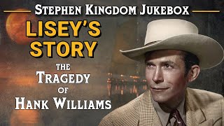 LISEYS STORY  The Tragedy of Hank Williams [upl. by Nimar324]