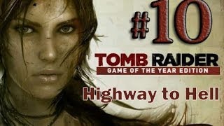 Tomb Raider Game of the Year Edition Gameplay Walkthrough Part 10 [upl. by Odelia]