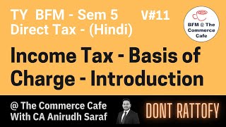 Income Tax Lesson 11  Basis of Charge  Income Tax Act [upl. by Weslee]