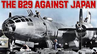 B29 Superfortress Against Japan  Story Of The WWII Bomber And The Atomic Bomb  Documentary [upl. by Anilorac]