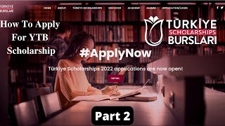 How to apply for Turkiye Burslari Part 2  Ethiopian Students [upl. by Thierry]