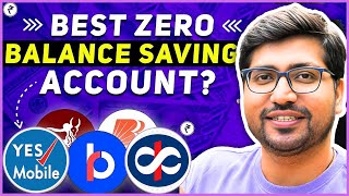 TOP 3⚡Best ZeroBalance Bank Account⚡Zero Balance Bank Account Opening Online 2024 [upl. by Aguayo]