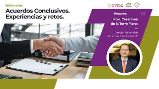 Webinario quotAcuerdos Conclusivos Experiencias y Retosquot [upl. by Erret]