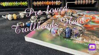 Preloved Trollbeads Haul [upl. by Hareemas844]