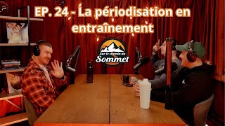 EP 24  La périodisation en entraînement [upl. by Brechtel]