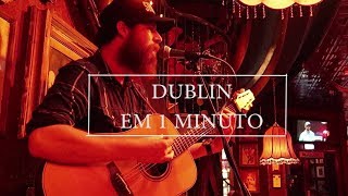 Dublin em 1 minuto  1 minute in Dublin [upl. by Samella]