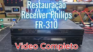 Receiver Philips FR310 Restauração video completo [upl. by Seko]