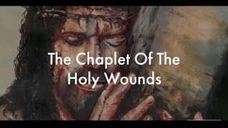 🔴The Chaplet of the Holy Wounds given by Our Lord to Sr Mary Martha Chambon [upl. by Isidro]