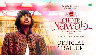 Chote Nawab  Official Trailer  Akshay Oberoi  Plabita  Kumud Chaudhary [upl. by Yearwood]