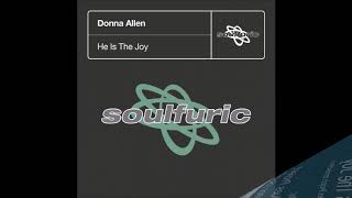 Donna Allen  He Is The Joy Guiding Light Mega Edit [upl. by Dermot]