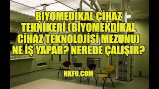 Biyomedikal Cihaz Teknolojileri Mezunu Biyomedikal Cihaz Teknikeri Ne İş Yapar Nerelerde Çalışır [upl. by Asira842]