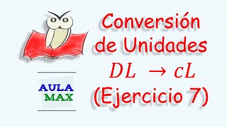 Conversión de Unidades Ejercicio Resuelto No 7 [upl. by Benedicta108]