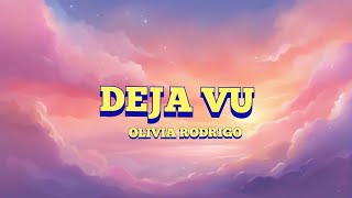 Deja vu  Olivia Rodrigo  Lyrics Video  oliviarodrigo foryou lyricsvideo fyp [upl. by Retnuh]