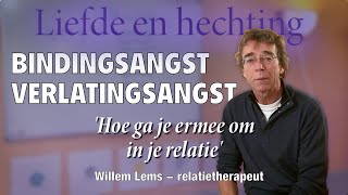 Liefde en hechting bindingsangstverlatingsangst hoe ga je ermee om Relatietest relatieproblemen [upl. by Bell208]