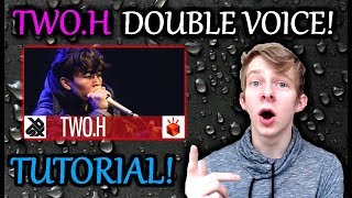 TWOH Double Voice Tutorial  Detailed Explanation [upl. by Awjan]