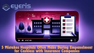 5 Mistakes Hospitals Often Make During Empanelment for Cashless with Insurance Companies [upl. by Shreeves181]