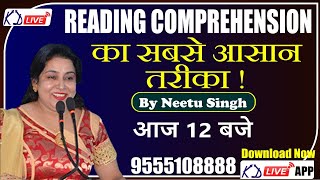 READING COMPREHENSION का सबसे आसान तरीका  Today 12 pm  By Neetu Maam [upl. by Canotas]