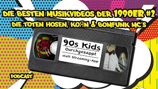 73 Die besten Musikvideos der 1990er 2 Die Toten Hosen KoЯn amp Bomfunk MC’s  90s Kids Podcast [upl. by Lamraj]