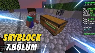 Spawner Aldık  Sandık açtık  Minecraft Skyblock 7bölüm [upl. by Ylrak498]