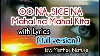 OO NA SIGE NA mahal na mahal kita with Lyrics FULL VERSION Bccalugas [upl. by Redmond]