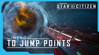 Inside Star Citizen Intro to Jump Points [upl. by Haletta554]