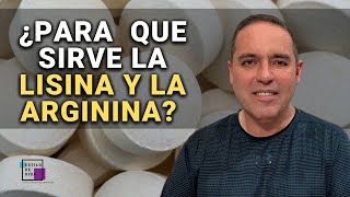 Los beneficios asombrosos de Lisina y Arginina [upl. by Ennoitna]