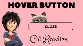 Hover Button  Cat Reaction  CODE COSMOS [upl. by Adyela]