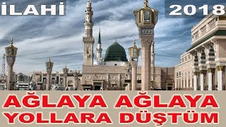 Ağlaya Ağlaya Yollara Düştüm 2018 Yılının En İyi Müziksiz İlahisi [upl. by Spooner941]