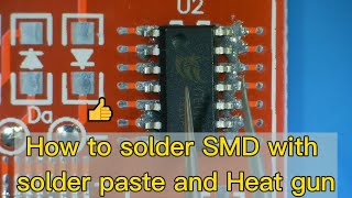 Andonstar How to solder SMD with Solder Paste and Hot air heat gun ｜Reflow Soldering [upl. by Worrell902]