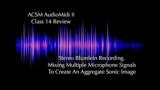 Blumlein Stereo Recording and Multiple Microphone Techniques [upl. by Isleen]