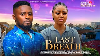 LAST BREATH  MAURICE SAM REGINA DANIELS ADA ULI VICTORIA JAMES latest 2024 nigerian movies [upl. by Sirak]