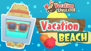 Vacation Simulator  The Beach  VR Gameplay [upl. by Imac]