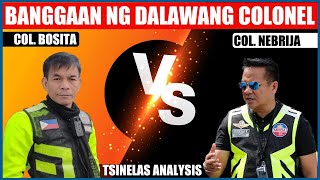 COL BOSITA VS COL NEBRIJA  TSINELAS ANALYSIS  BANGGAAN NG 2 MALUPET NA COLONEL [upl. by Allesig]