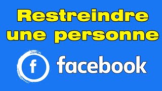 Comment restreindre une personne sur Facebook [upl. by Assirat485]