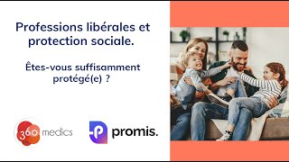 Prévoyance amp professions médicales êtesvous sûr dêtre bien protégé  Webinar 360Medics amp Promis [upl. by Paxton]