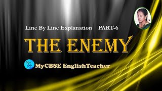 The enemy Class 12 line by line explanation part 6 [upl. by Cirle]