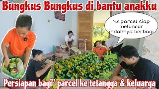 BUNGKUS BUNGKUS DI BANTU ANAKKU‼️Persiapan bagiquot parcel ke tetangga [upl. by Emmi]