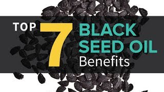 7 Must Know Serious Black Seed Oil Benefits [upl. by Macomber]