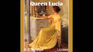 Queen Lucia Audio Book by E F Benson ch 14 [upl. by Corbie667]